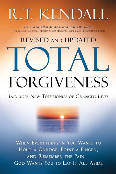 Total Forgiveness: R. T. Kendall: 9781599791760: .